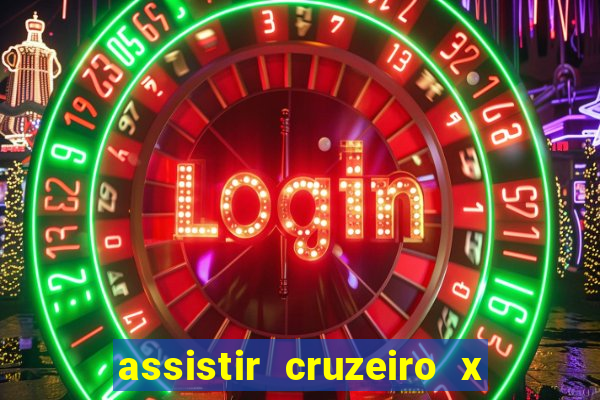 assistir cruzeiro x corinthians ao vivo gratis